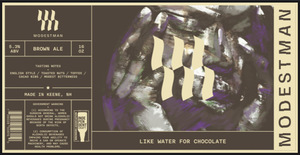 Modestman Brewing Like Water For Chocolate April 2024