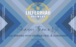 Lieferbrau Brewery Sharper Than A Wit April 2024