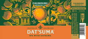 Faubourg Brewing Co. Dat'suma May 2024
