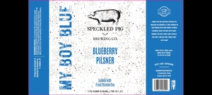 Speckled Pig Brewing Co My Boy Blue