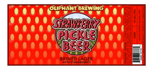 Oliphant Brewing Strawberry Pickle Beer