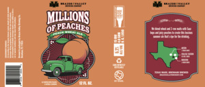 Brazos Valley Brewing Company Millions Of Peaches Peach Wheat Ale