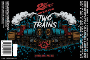 2nd Shift Brewing Two Trains April 2024