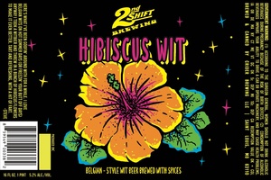 2nd Shift Brewing 2024 Hibiscus May 2024