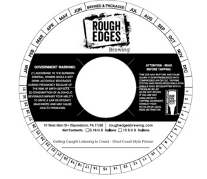 Rough Edges Brewing Getting Caught Listening To Creed