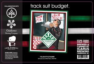 Icarus Brewing Track Suit Budget May 2024