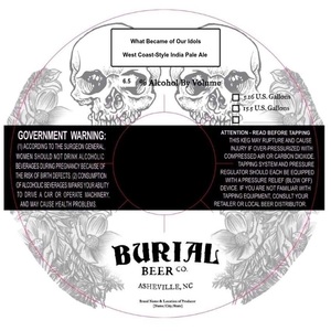 Burial Beer Co. What Became Of Our Idols May 2024