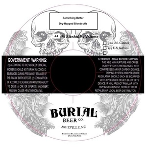 Burial Beer Co. Something Better May 2024